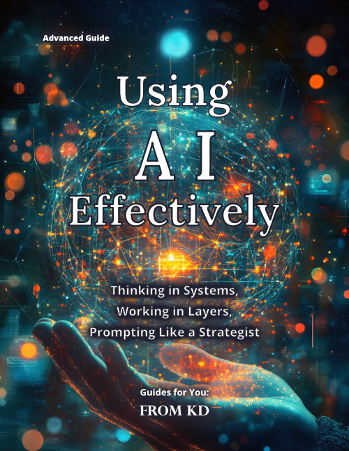 image of the cover of From KD's "Using AI Effectively" advanced guide: an ai advanced guide for seasoned users