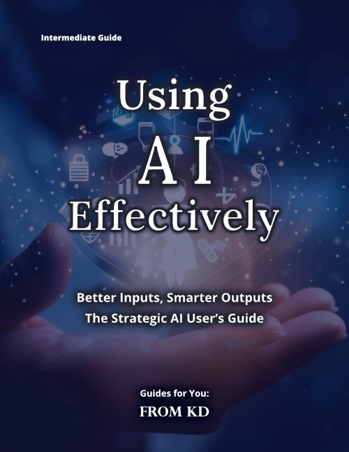Image of the cover of From KD's "Using AI Effectively" intermediate guide: an ai intermediate guide for basic users