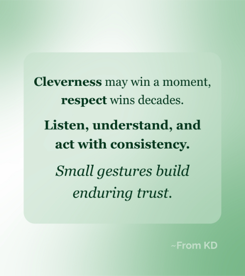 Respect Outlasts Cleverness -- image quote for article on From KD