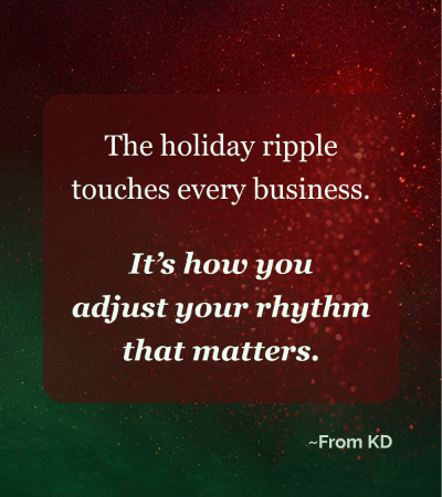 Quote image for "The Hidden Ripple of the Holiday Season and What Businesses Can Do About It" article for From KD