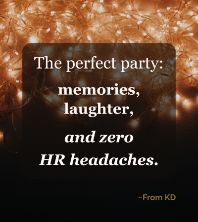 Plan the perfect company holiday party -- quote image for From KD blog